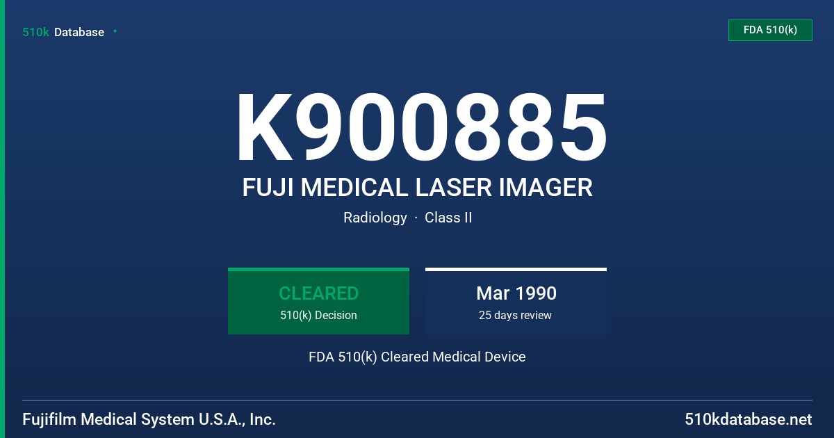 K900885 FUJI MEDICAL LASER IMAGER FDA 510(k) Cleared Medical Device
