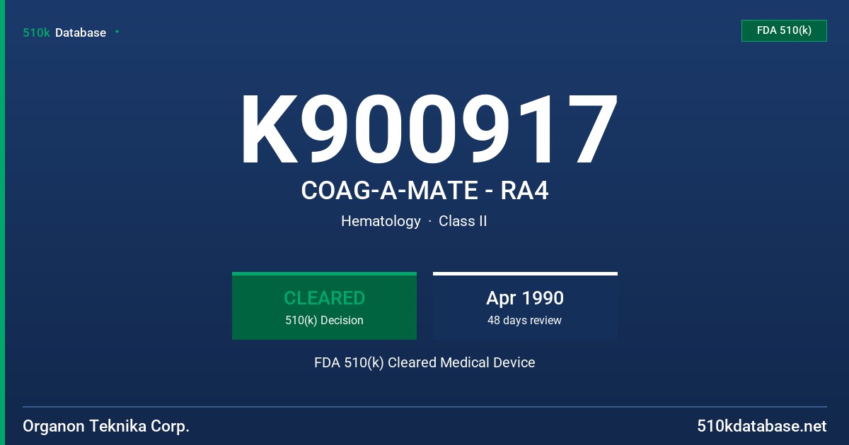 K900917 COAG-A-MATE - RA4 FDA 510(k) Cleared Medical Device