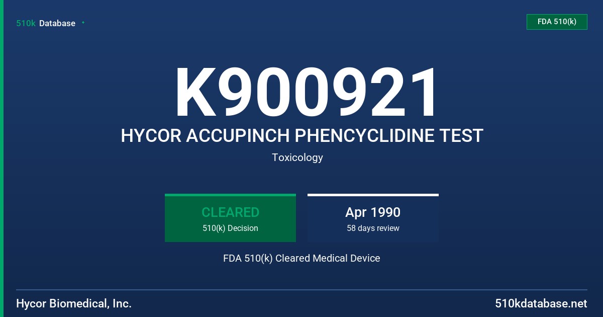 K900921 HYCOR ACCUPINCH PHENCYCLIDINE TEST FDA 510(k) Cleared Medical Device