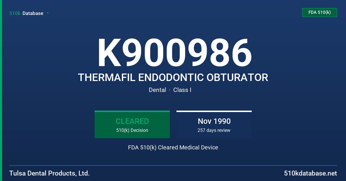 K900986 THERMAFIL ENDODONTIC OBTURATOR FDA 510(k) Cleared Medical Device