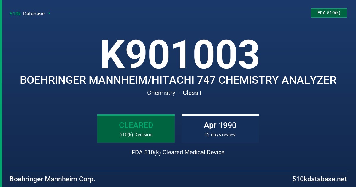 K901003 BOEHRINGER MANNHEIM/HITACHI 747 CHEMISTRY ANALYZER FDA 510(k) Cleared Medical Device