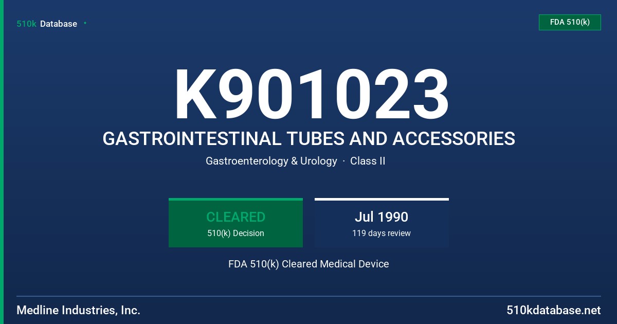 K901023 GASTROINTESTINAL TUBES AND ACCESSORIES FDA 510(k) Cleared Medical Device