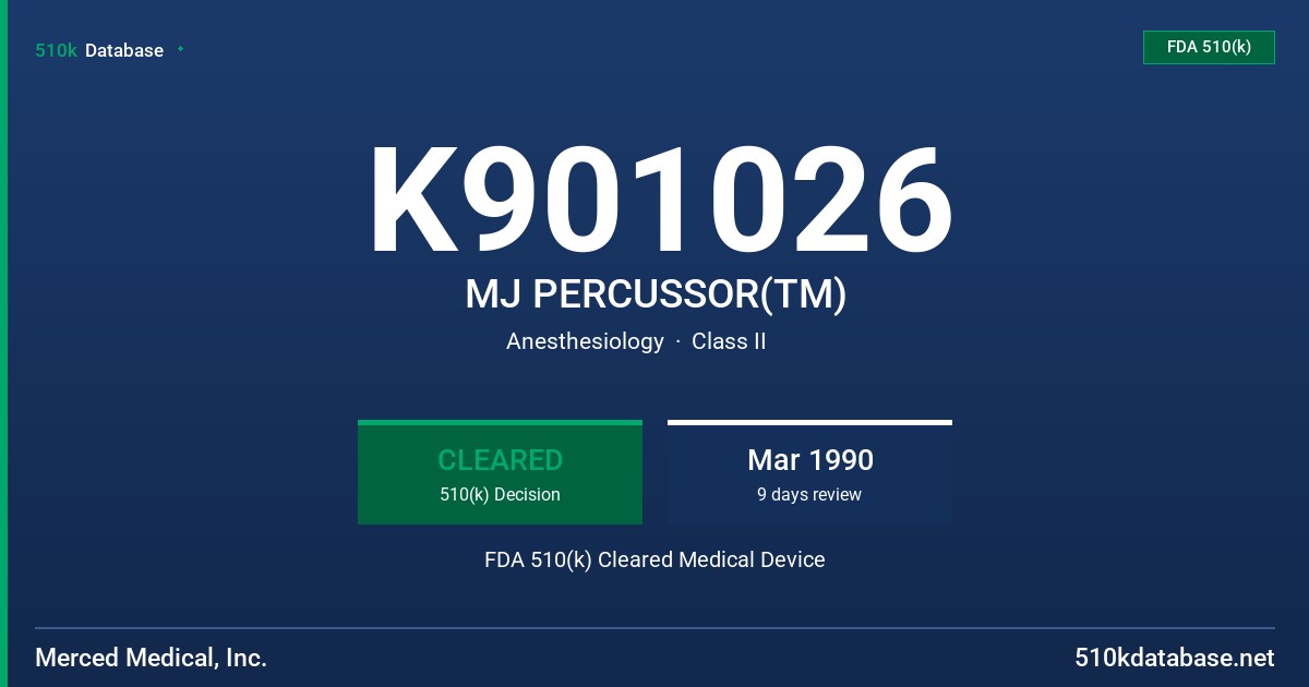 K901026 MJ PERCUSSOR(TM) FDA 510(k) Cleared Medical Device