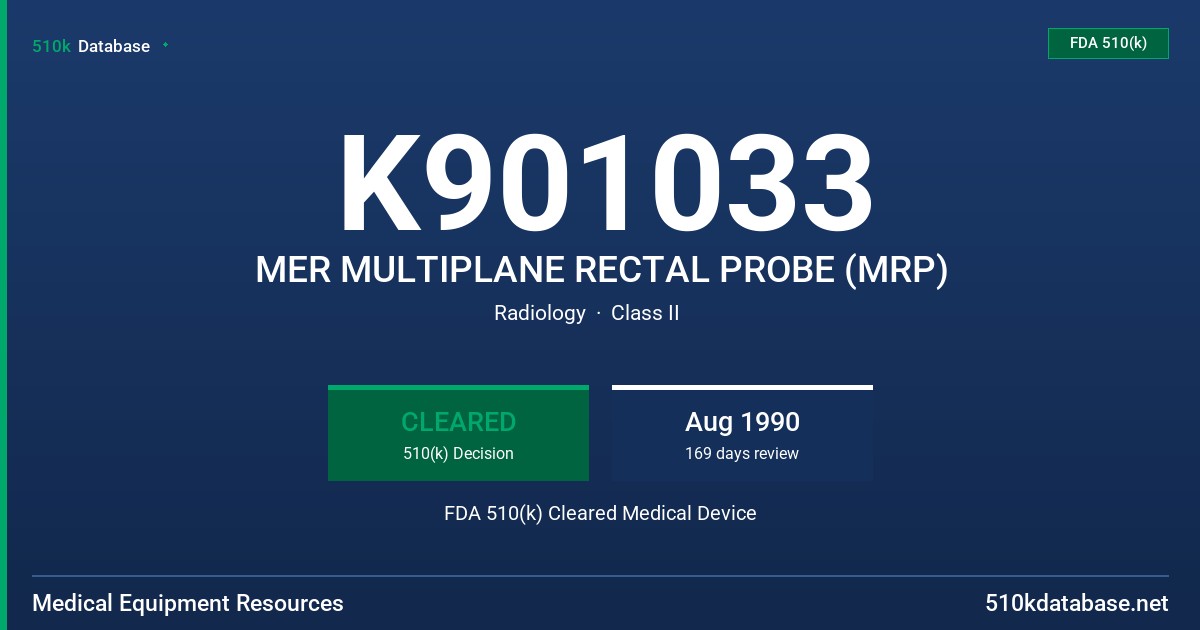 K901033 MER MULTIPLANE RECTAL PROBE (MRP) FDA 510(k) Cleared Medical Device