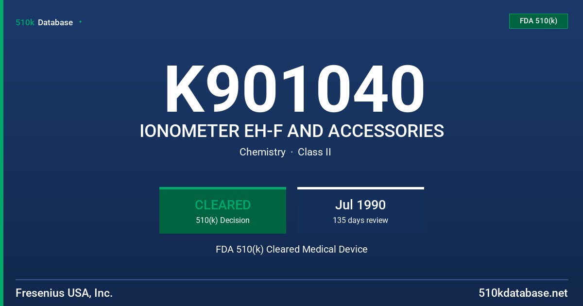 K901040 IONOMETER EH-F AND ACCESSORIES FDA 510(k) Cleared Medical Device