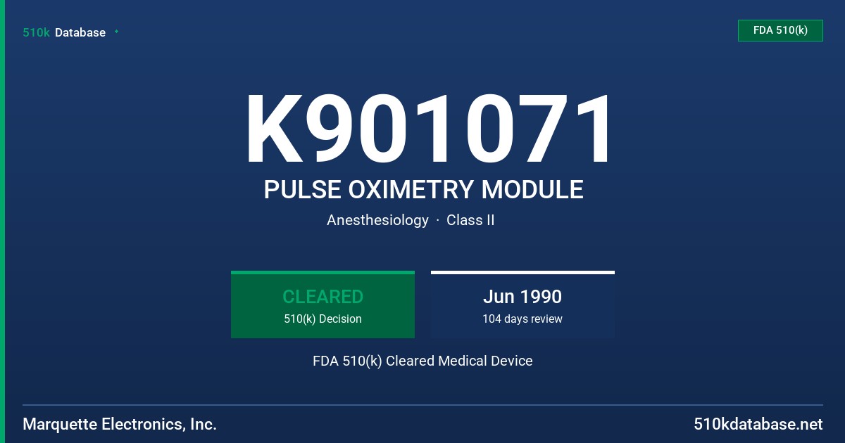 K901071 PULSE OXIMETRY MODULE FDA 510(k) Cleared Medical Device