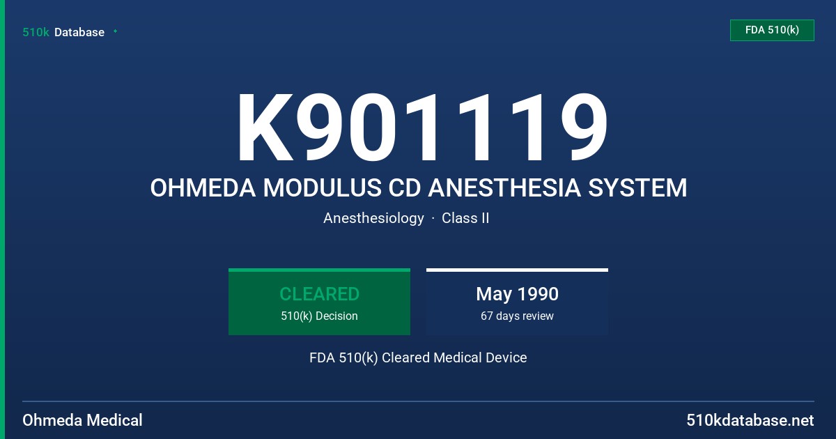 K901119 OHMEDA MODULUS CD ANESTHESIA SYSTEM FDA 510(k) Cleared Medical Device