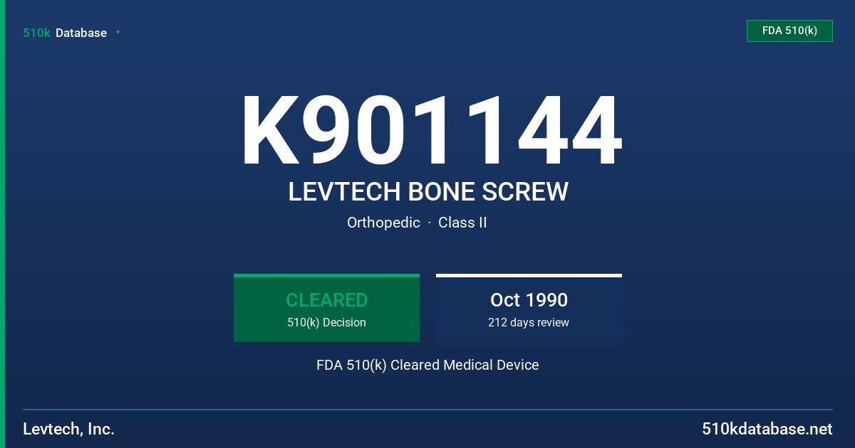 K901144 LEVTECH BONE SCREW FDA 510(k) Cleared Medical Device
