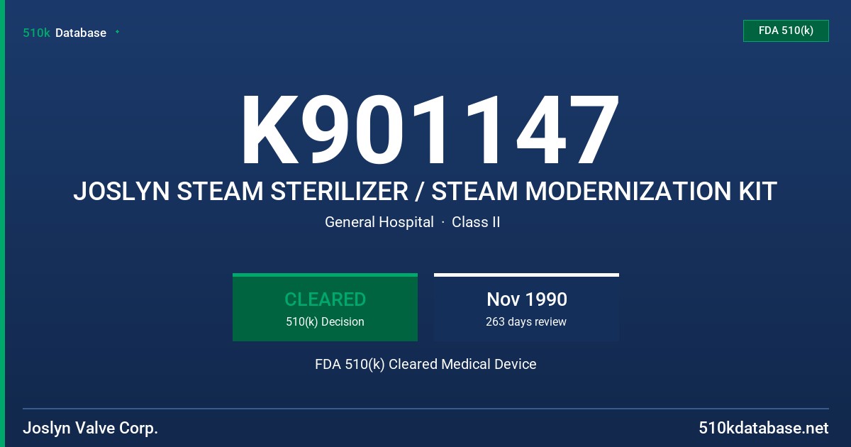 K901147 JOSLYN STEAM STERILIZER / STEAM MODERNIZATION KIT FDA 510(k) Cleared Medical Device