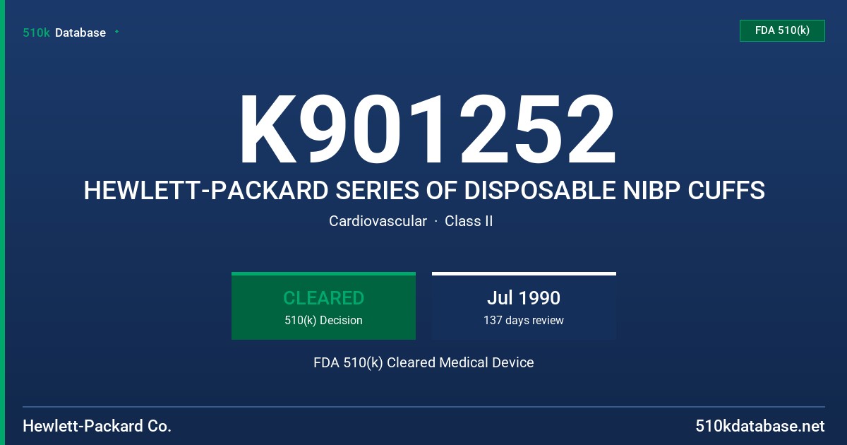 K901252 HEWLETT-PACKARD SERIES OF DISPOSABLE NIBP CUFFS FDA 510(k) Cleared Medical Device