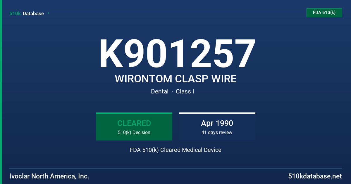 K901257 WIRONTOM CLASP WIRE FDA 510(k) Cleared Medical Device