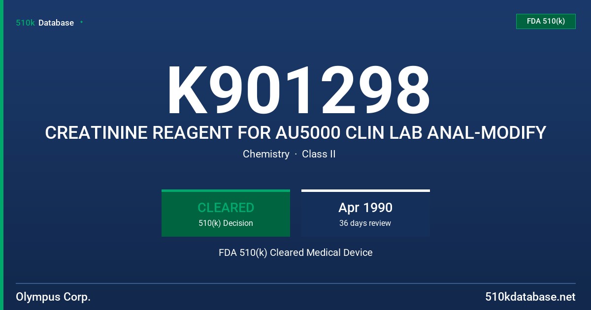 K901298 CREATININE REAGENT FOR AU5000 CLIN LAB ANAL-MODIFY FDA 510(k) Cleared Medical Device