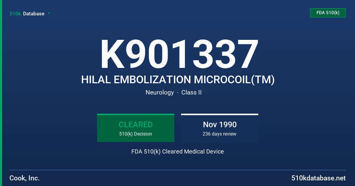 K901337 HILAL EMBOLIZATION MICROCOIL(TM) FDA 510(k) Cleared Medical Device