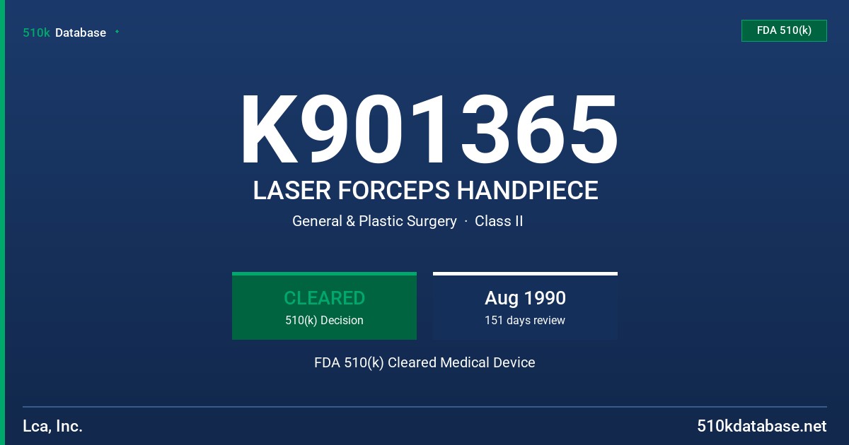 K901365 LASER FORCEPS HANDPIECE FDA 510(k) Cleared Medical Device