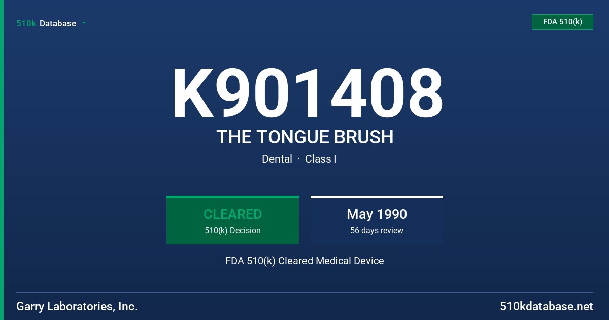 K901408 THE TONGUE BRUSH FDA 510(k) Cleared Medical Device