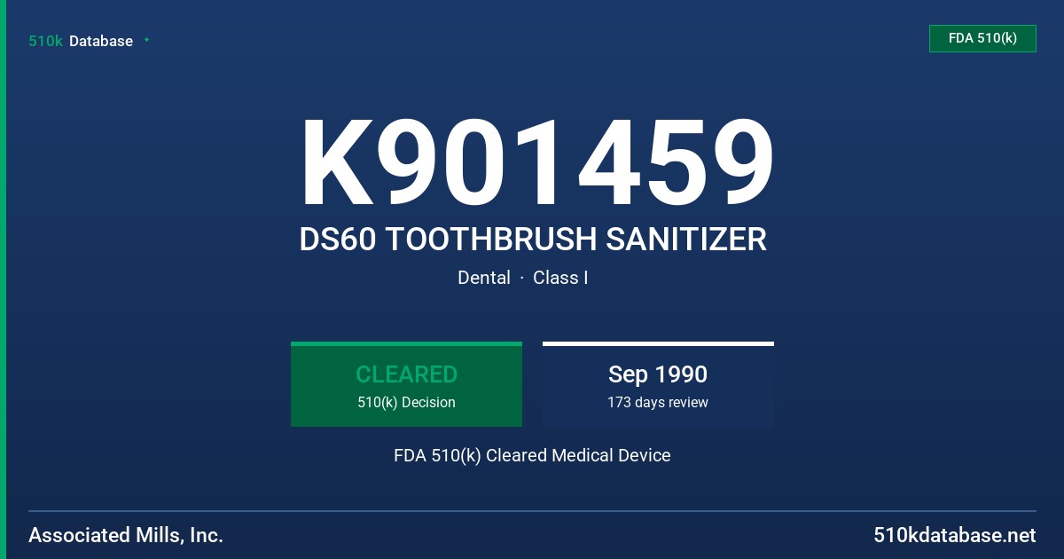 K901459 DS60 TOOTHBRUSH SANITIZER FDA 510(k) Cleared Medical Device