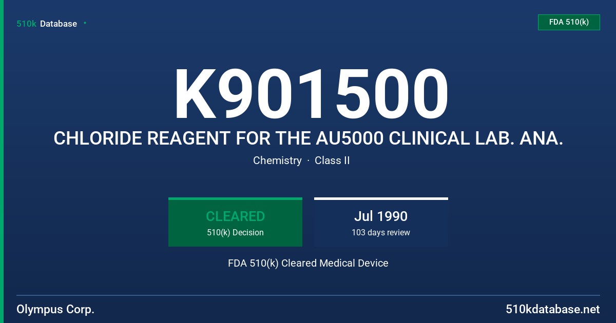 K901500 CHLORIDE REAGENT FOR THE AU5000 CLINICAL LAB. ANA. FDA 510(k) Cleared Medical Device