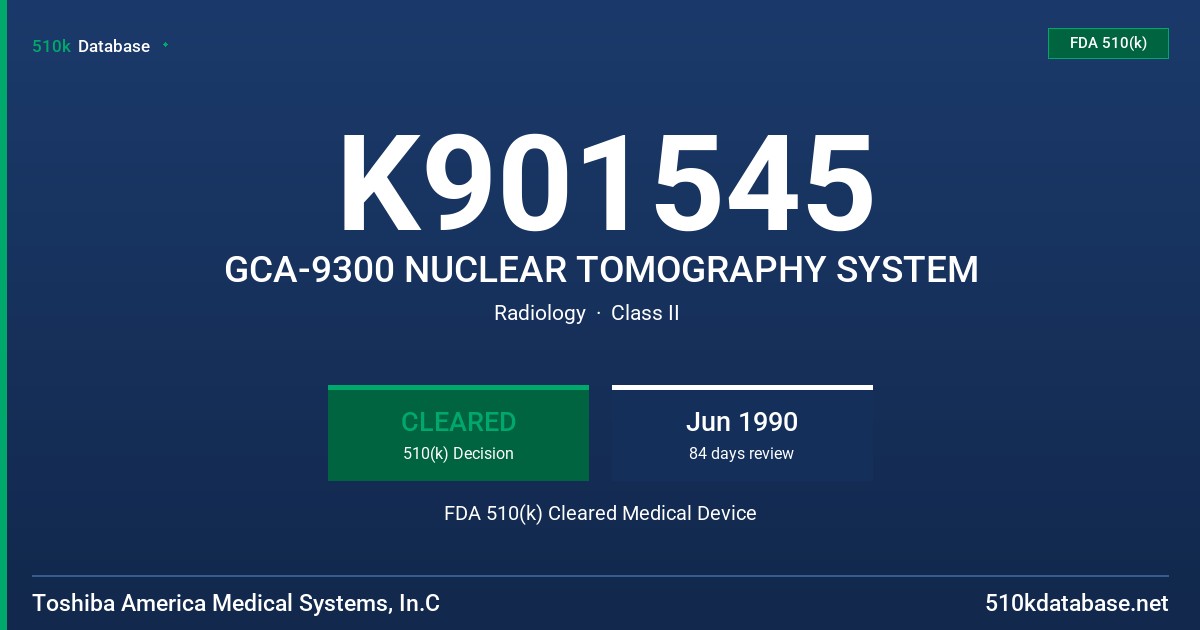 K901545 GCA-9300 NUCLEAR TOMOGRAPHY SYSTEM FDA 510(k) Cleared Medical Device