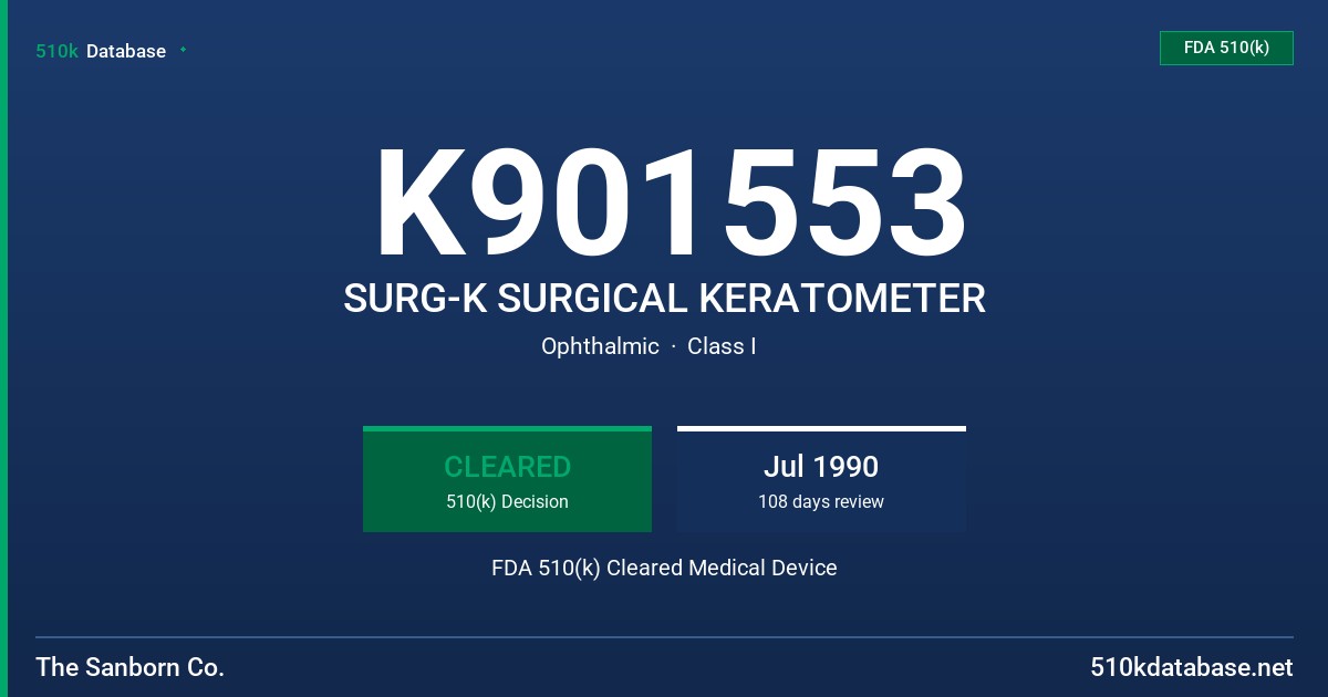 K901553 SURG-K SURGICAL KERATOMETER FDA 510(k) Cleared Medical Device