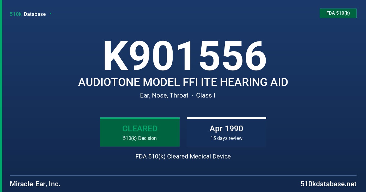 K901556 AUDIOTONE MODEL FFI ITE HEARING AID FDA 510(k) Cleared Medical Device