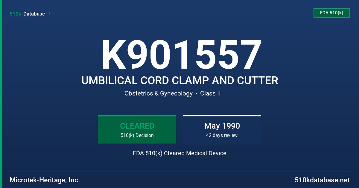 K901557 UMBILICAL CORD CLAMP AND CUTTER FDA 510(k) Cleared Medical Device