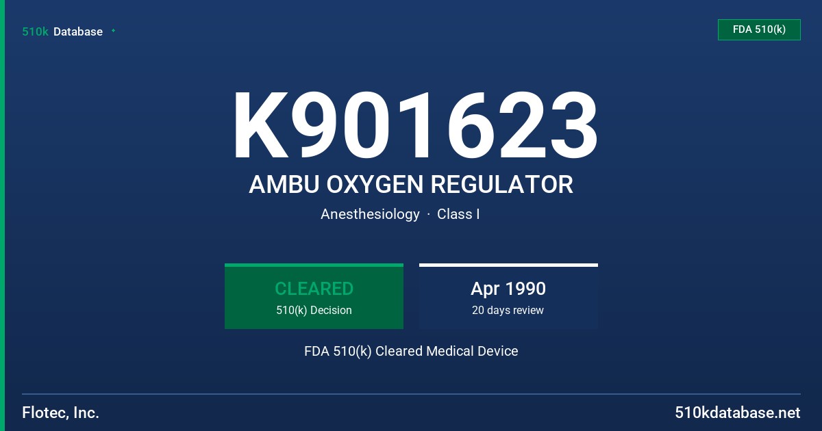 K901623 AMBU OXYGEN REGULATOR FDA 510(k) Cleared Medical Device