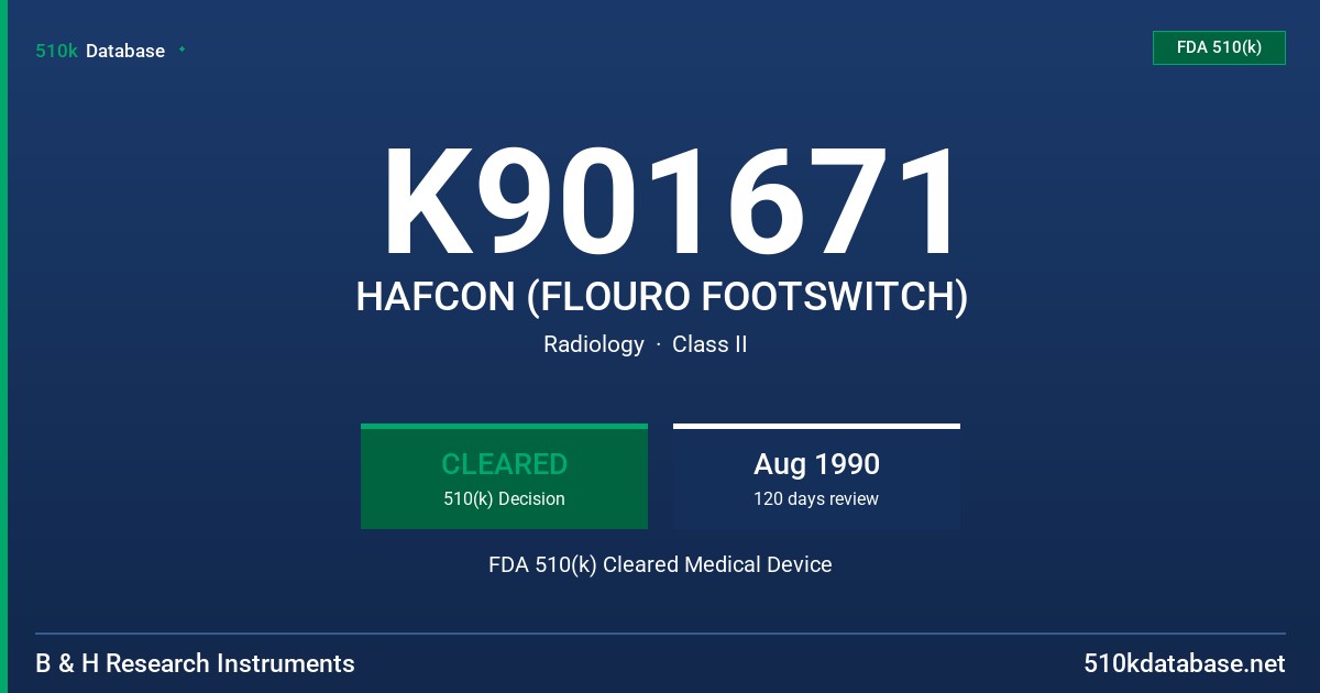 K901671 HAFCON (FLOURO FOOTSWITCH) FDA 510(k) Cleared Medical Device