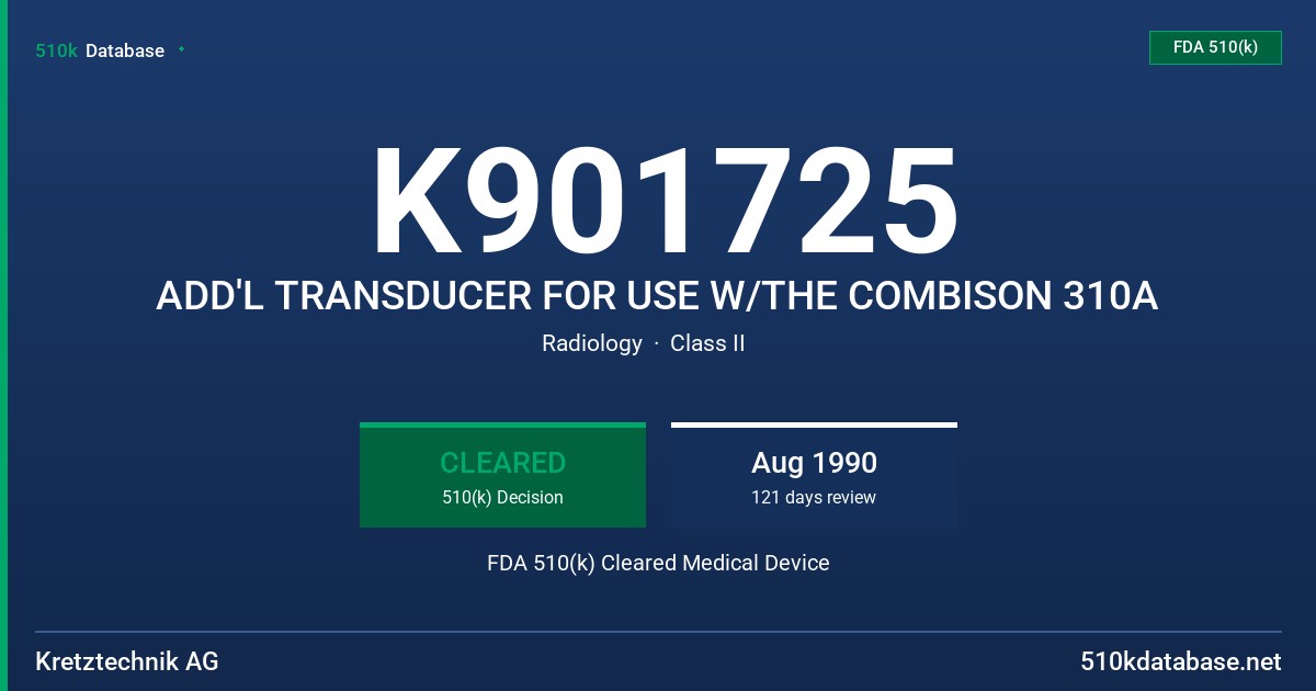 K901725 ADD'L TRANSDUCER FOR USE W/THE COMBISON 310A FDA 510(k) Cleared Medical Device