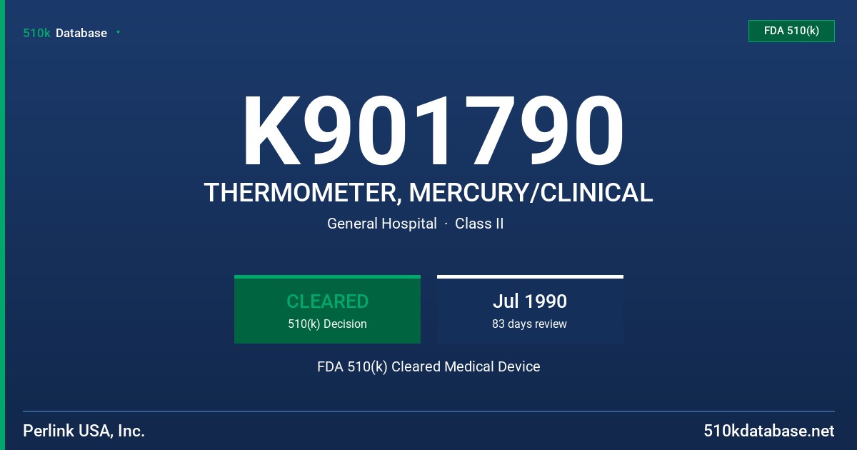 K901790 THERMOMETER, MERCURY/CLINICAL FDA 510(k) Cleared Medical Device