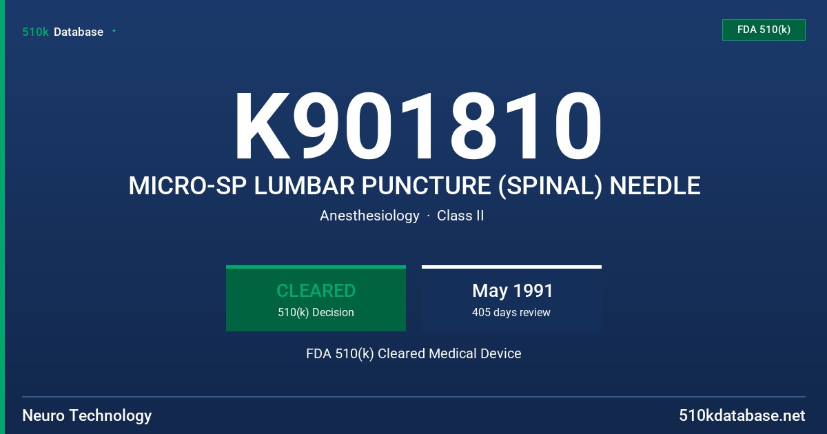 K901810 MICRO-SP LUMBAR PUNCTURE (SPINAL) NEEDLE FDA 510(k) Cleared Medical Device