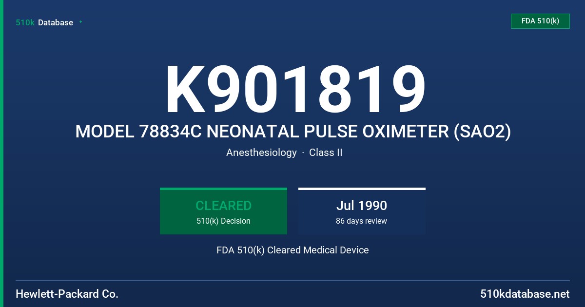 K901819 MODEL 78834C NEONATAL PULSE OXIMETER (SAO2) FDA 510(k) Cleared Medical Device