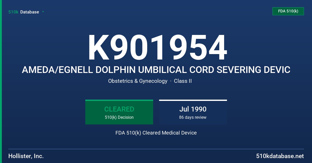 K901954 AMEDA/EGNELL DOLPHIN UMBILICAL CORD SEVERING DEVIC FDA 510(k) Cleared Medical Device