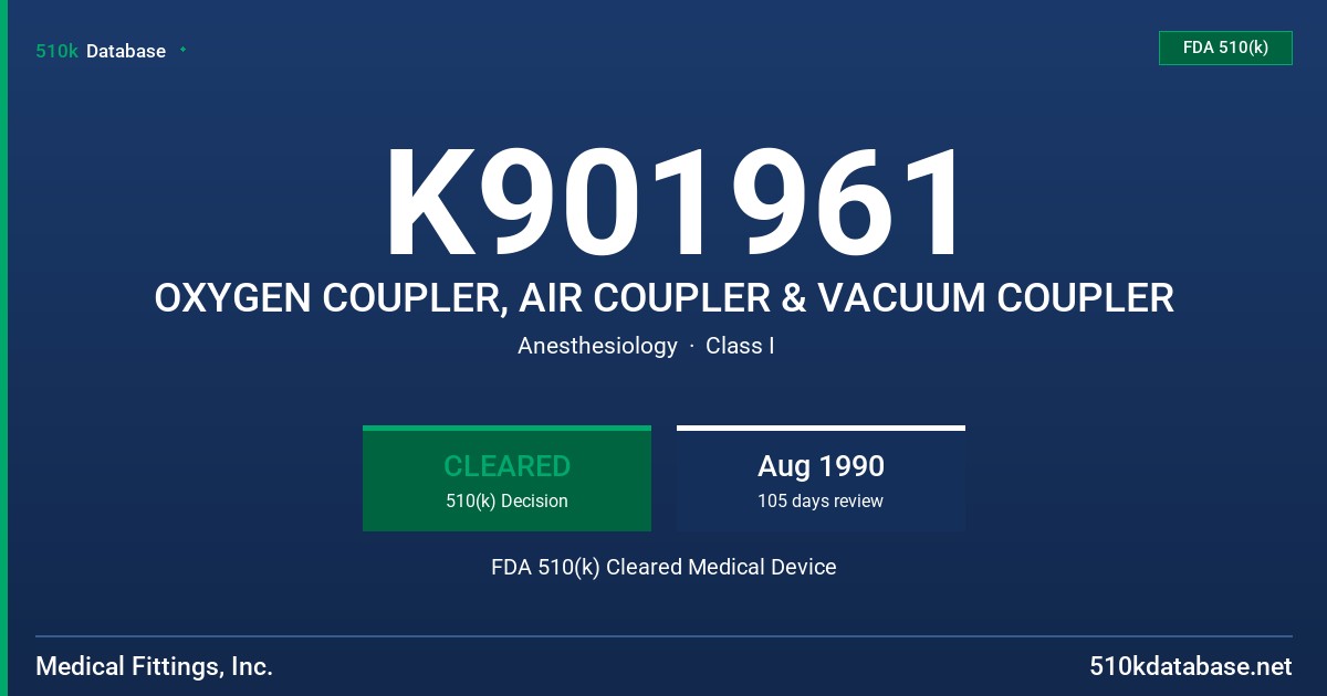 K901961 OXYGEN COUPLER, AIR COUPLER & VACUUM COUPLER FDA 510(k) Cleared Medical Device