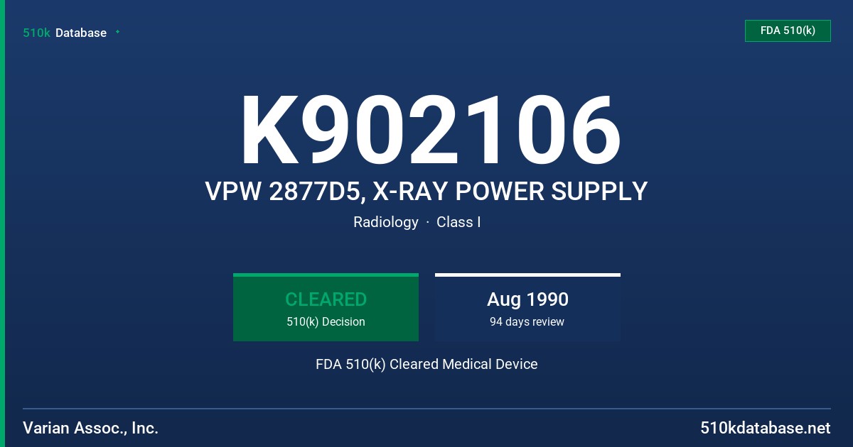 K902106 VPW 2877D5, X-RAY POWER SUPPLY FDA 510(k) Cleared Medical Device