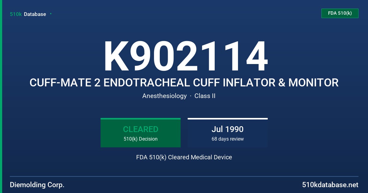 K902114 CUFF-MATE 2 ENDOTRACHEAL CUFF INFLATOR & MONITOR FDA 510(k) Cleared Medical Device