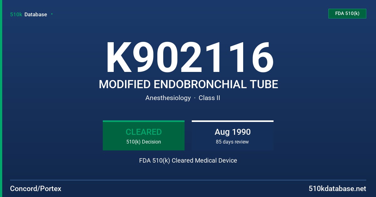 K902116 MODIFIED ENDOBRONCHIAL TUBE FDA 510(k) Cleared Medical Device