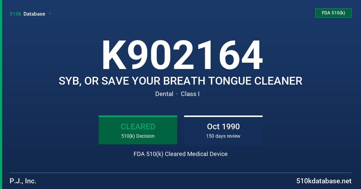 K902164 SYB, OR SAVE YOUR BREATH TONGUE CLEANER FDA 510(k) Cleared Medical Device