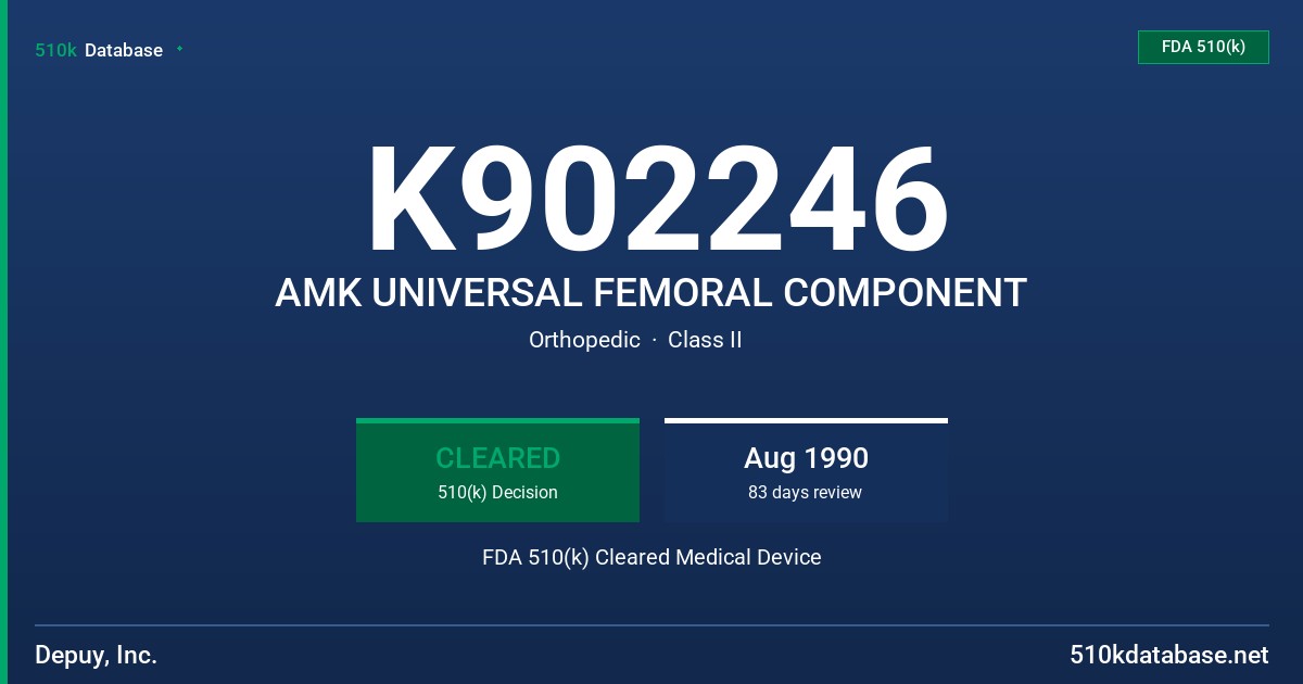 K902246 AMK UNIVERSAL FEMORAL COMPONENT FDA 510(k) Cleared Medical Device