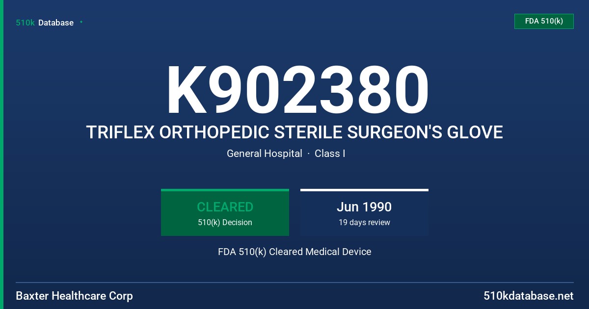 K902380 TRIFLEX ORTHOPEDIC STERILE SURGEON'S GLOVE FDA 510(k) Cleared Medical Device