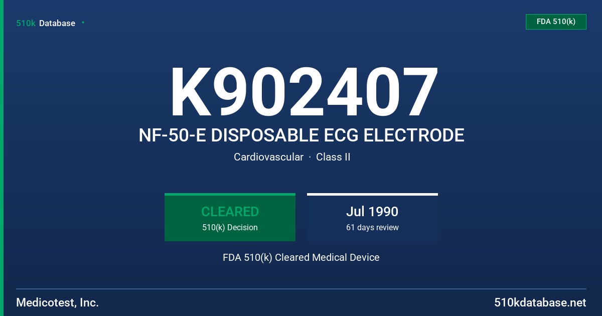 K902407 NF-50-E DISPOSABLE ECG ELECTRODE FDA 510(k) Cleared Medical Device