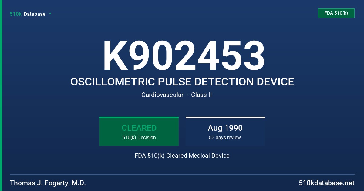 K902453 OSCILLOMETRIC PULSE DETECTION DEVICE FDA 510(k) Cleared Medical Device