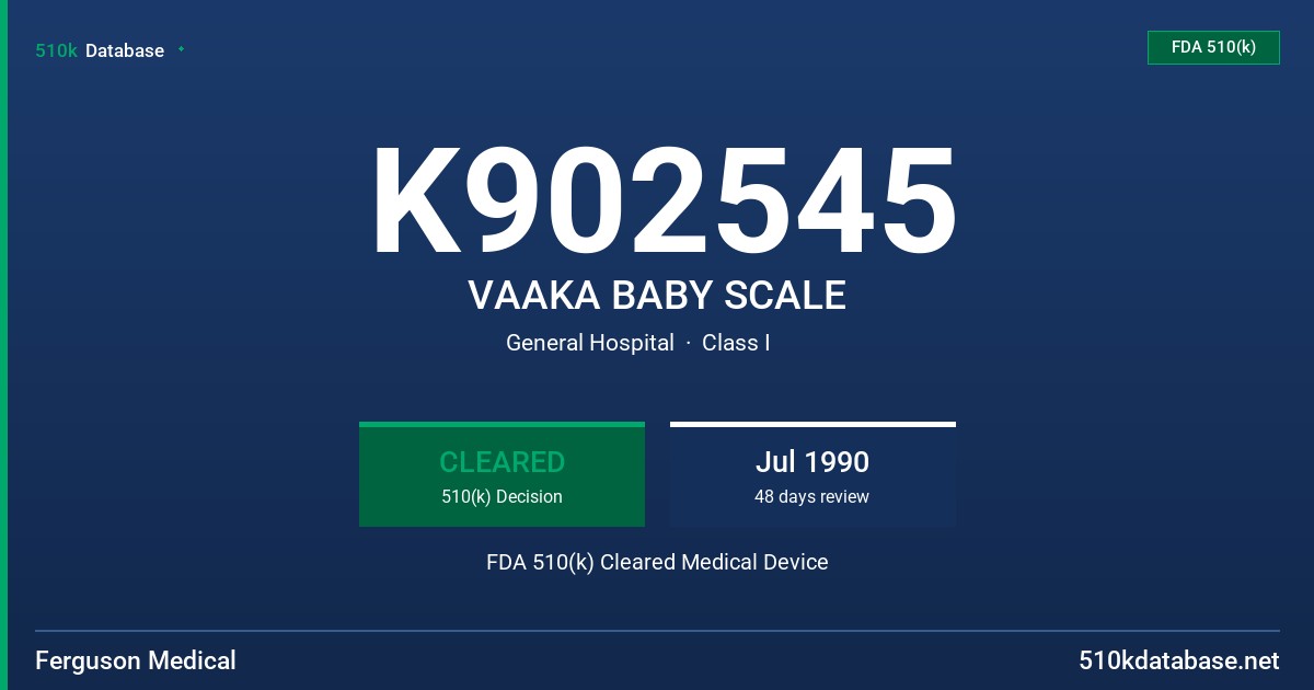 K902545 VAAKA BABY SCALE FDA 510(k) Cleared Medical Device