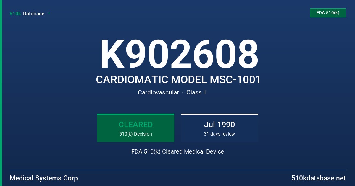 K902608 CARDIOMATIC MODEL MSC-1001 FDA 510(k) Cleared Medical Device