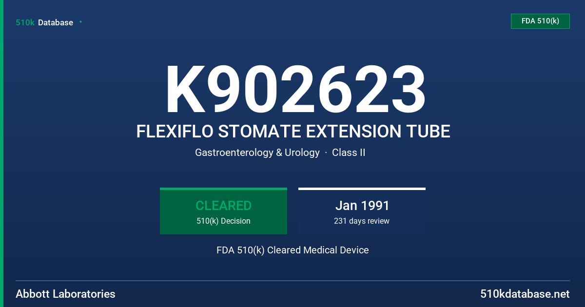 K902623 FLEXIFLO STOMATE EXTENSION TUBE FDA 510(k) Cleared Medical Device