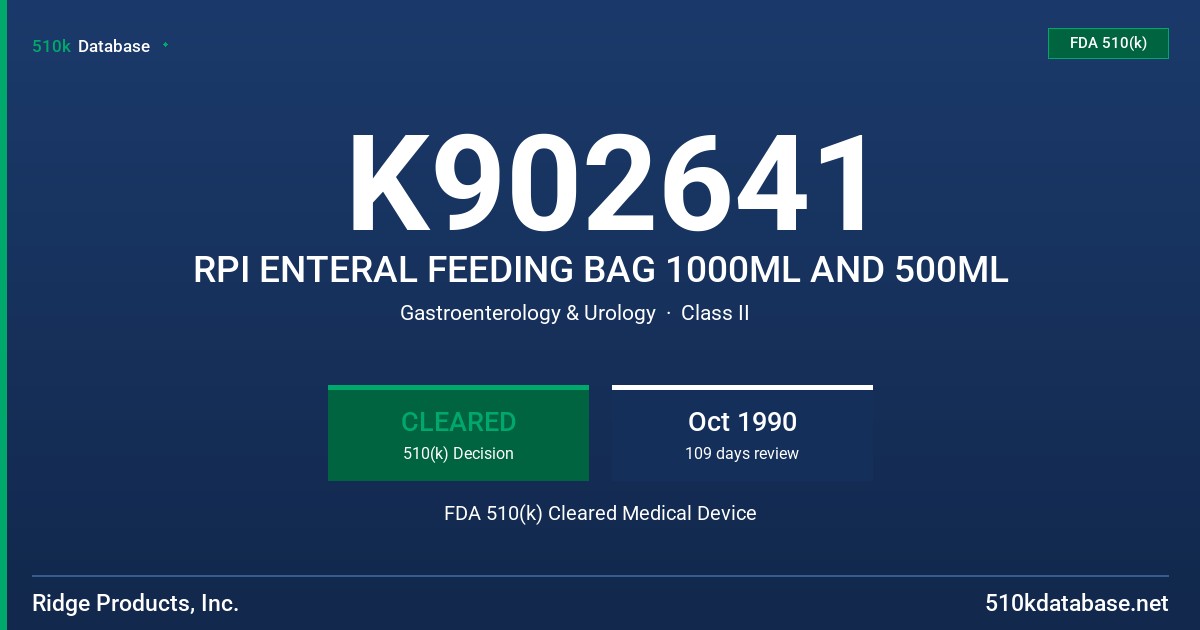 K902641 RPI ENTERAL FEEDING BAG 1000ML AND 500ML FDA 510(k) Cleared Medical Device