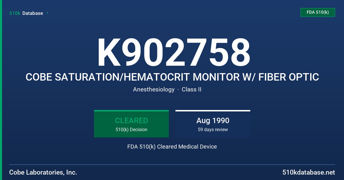 K902758 COBE SATURATION/HEMATOCRIT MONITOR W/ FIBER OPTIC FDA 510(k) Cleared Medical Device