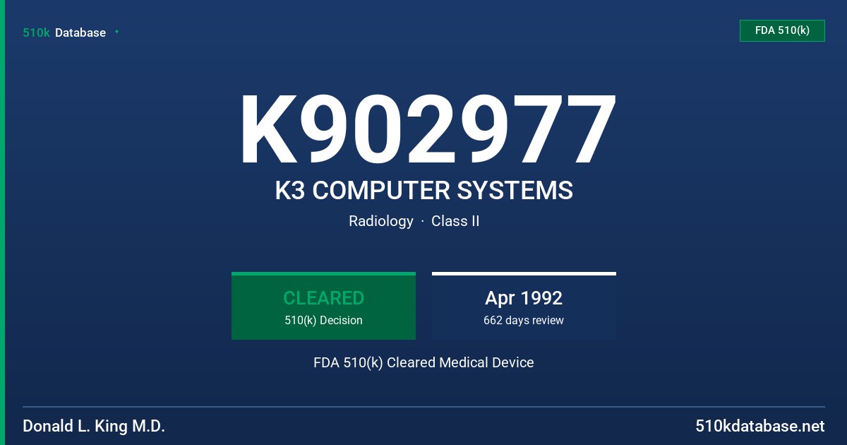 K902977 K3 COMPUTER SYSTEMS FDA 510(k) Cleared Medical Device