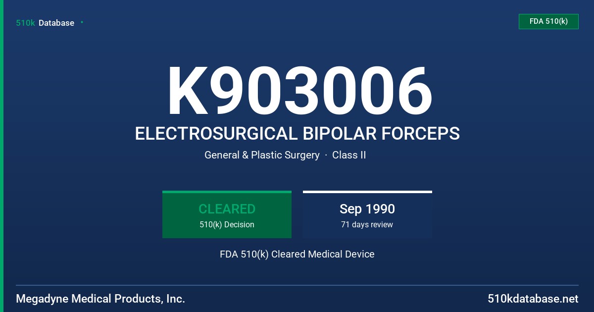 K903006 ELECTROSURGICAL BIPOLAR FORCEPS FDA 510(k) Cleared Medical Device