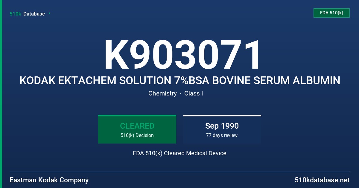 K903071 KODAK EKTACHEM SOLUTION 7%BSA BOVINE SERUM ALBUMIN FDA 510(k) Cleared Medical Device