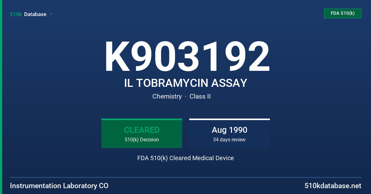 K903192 IL TOBRAMYCIN ASSAY FDA 510(k) Cleared Medical Device